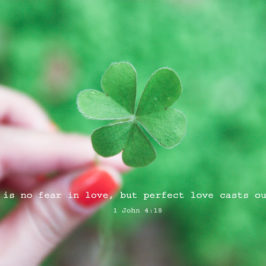 Perfect Love Casts out All Fear